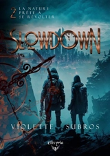 Slowdown : 2 : Un monde immo'bile - Violette Subros