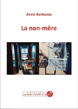 La non-mère - Anne Barbusse