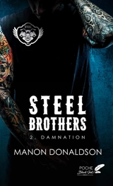 Steel brothers. Vol. 2. Damnation - Manon Donaldson