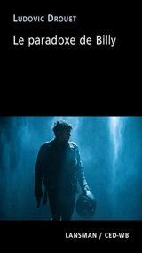 Le paradoxe de Billy - Ludovic Drouet
