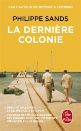La dernière colonie - Philippe Joseph Sands