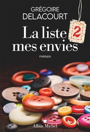 La liste 2 mes envies - Grégoire Delacourt