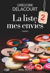 La liste 2 mes envies - Grégoire Delacourt