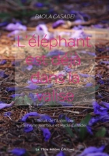 L'éléphant est déjà dans la valise - Paola Casadei