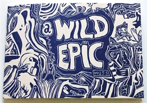 A wild epic - Huss