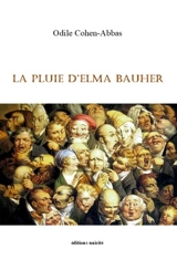 La pluie d'Elma Bauher - Odile Cohen-Abbas