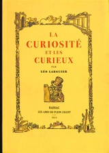 La curiosité et les curieux - Léo Larguier