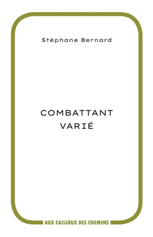 Combattant varié - Stéphane Bernard