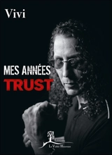 Mes années Trust - Yves Brusco
