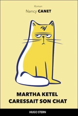 Martha Ketel caressait son chat - Nancy Canet
