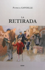 La retirada - Patricia Gavoille