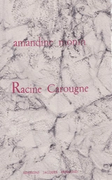 Racine Carougne - Amandine Monin