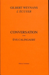 Conversation avec Eve Calingaert - Gilbert Weynans