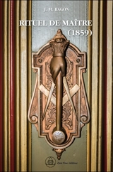 Rituel de maître (1859) - Jean-Marie Ragon