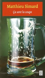 Ca sent la coupe - Matthieu Simard