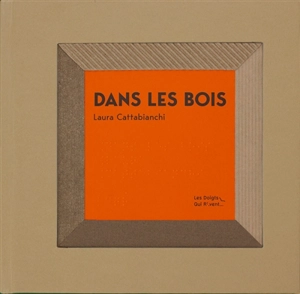 Dans les bois - Laura Cattabianchi