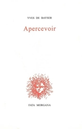 Apercevoir - Yves de Bayser