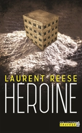 Héroïne - Laurent Reese