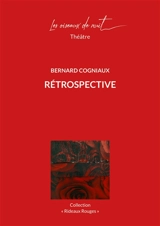 Rétrospective - Bernard Cogniaux
