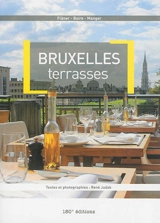 Bruxelles : terrasses : flâner, boire, manger - René Judak