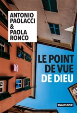 Le point de vue de Dieu - Antonio Paolacci