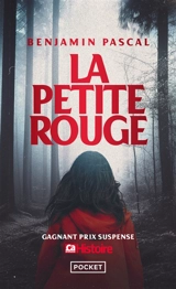 La petite rouge : une enquête du dabe - Benjamin Pascal
