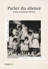 Parler du silence - Sonia Ferdjani Olivier