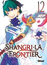 Shangri-La Frontier. Vol. 12 - Katarina