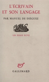 L'écrivain et son langage - Manuel de Diéguez