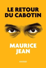Le retour du Cabotin - Maurice Jean