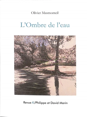L'ombre de l'eau - Olivier Masmonteil