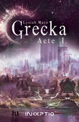 Grecka. Vol. 1 - Lysiah Maro