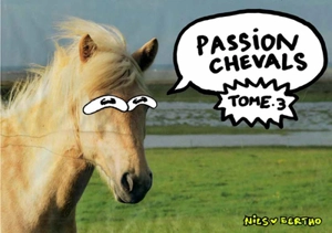 Passion chevals. Vol. 3 - Nils Bertho