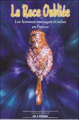 La race oubliée : les hommes sauvages et velus en France - Christian Le Noël