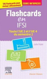 Flashcards en IFSI : toute l'UE 2 et l'UE 4 du semestre 2 : soins infirmiers - Julie Violet