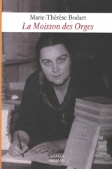 La moisson des orges - Marie-Thérèse Bodart