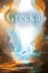 Grecka. Vol. 3 - Lysiah Maro