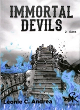 Immortal devils. Vol. 2. Sara - Léonie C. Andréa