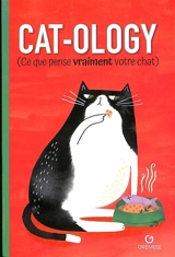 Cat-ology : ce que pense vraiment votre chat - Ruby Foster