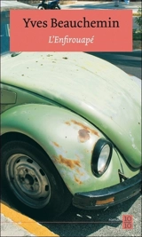 L'enfirouapé - Yves Beauchemin