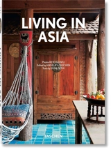 Living in Asia : Tibet, Nepal, India, Sri Lanka, Myanmar, Thailand, Laos, Cambodia, Singapore, Malaysia - Reto Guntli
