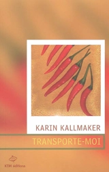 Transporte-moi - Karin Kallmaker