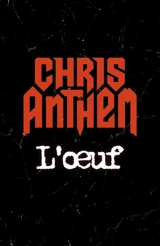 L'oeuf - Chris Anthem