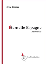 Eternelle Espagne - Kyra Gomez