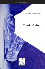 Destins brisés - Kader Mourtadhoi