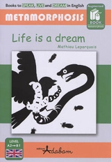 Life is a dream : A2-B1 - Mathieu Leparquois
