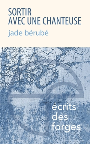 Sortir avec une chanteuse - Jade Bérubé