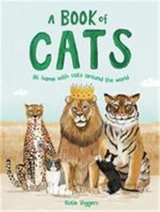 A Book of Cats : At home with cats around the world - Katie Viggers