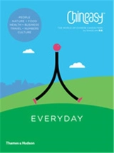 Chineasy Everyday : The World of Chinese Characters - Shaolan Hsueh