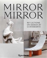 Mirror Mirror Reflections on Design at Chatsworth - Glenn Adamson